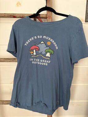Life Is Good Light Blue Tee with 'There’s so mushroom in the great outdoors’